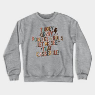 Turkey Gravy Rolls Casserole Crewneck Sweatshirt